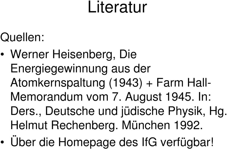 August 1945. In: Ders., Deutsche und jüdische Physik, Hg.
