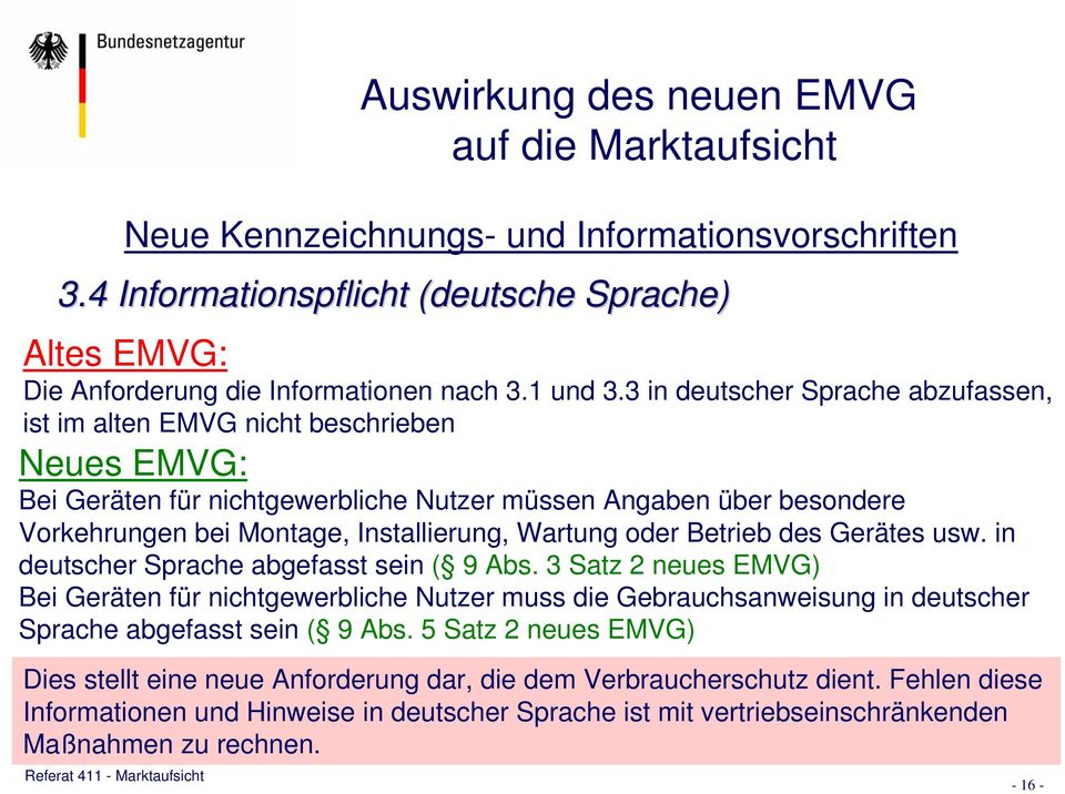 Wartung oder Betrieb des Gerätes usw. in deutscher Sprache abgefasst sein ( 9 Abs.