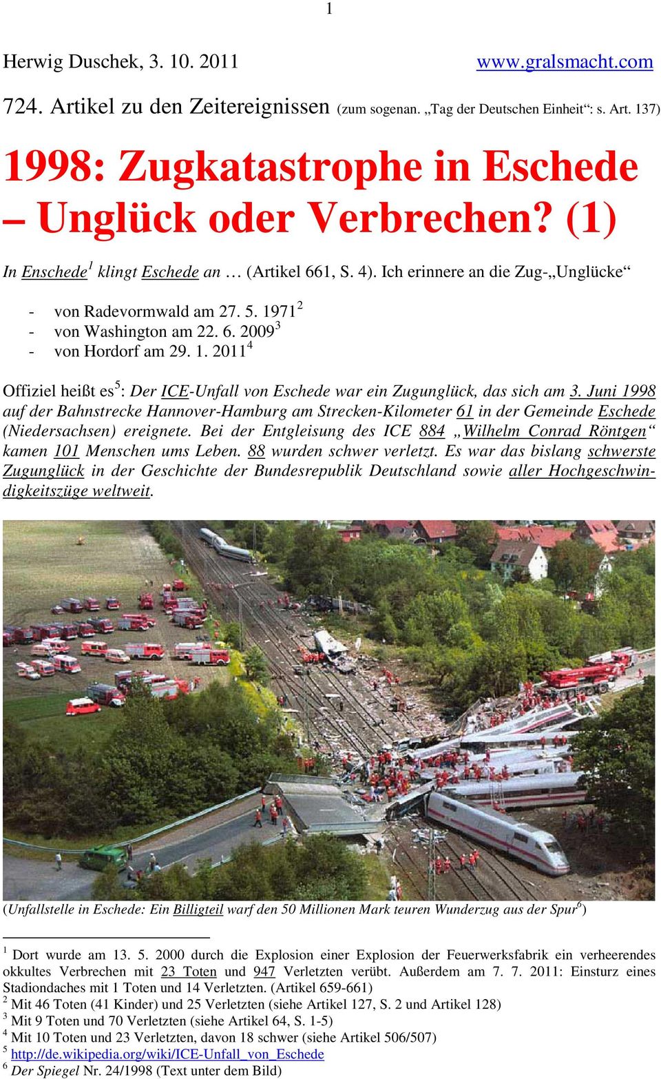 Juni 1998 auf der Bahnstrecke Hannover-Hamburg am Strecken-Kilometer 61 in der Gemeinde Eschede (Niedersachsen) ereignete.