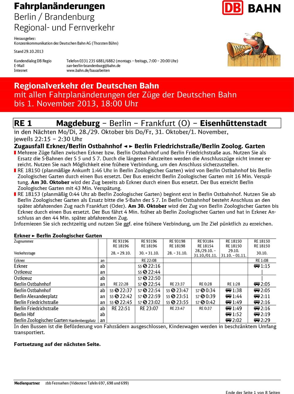 de www.bahn.de/bauarbeiten Regionalverkehr der Deutschen Bahn mit allen Fahrplanänderungen der Züge der Deutschen Bahn bis 1.