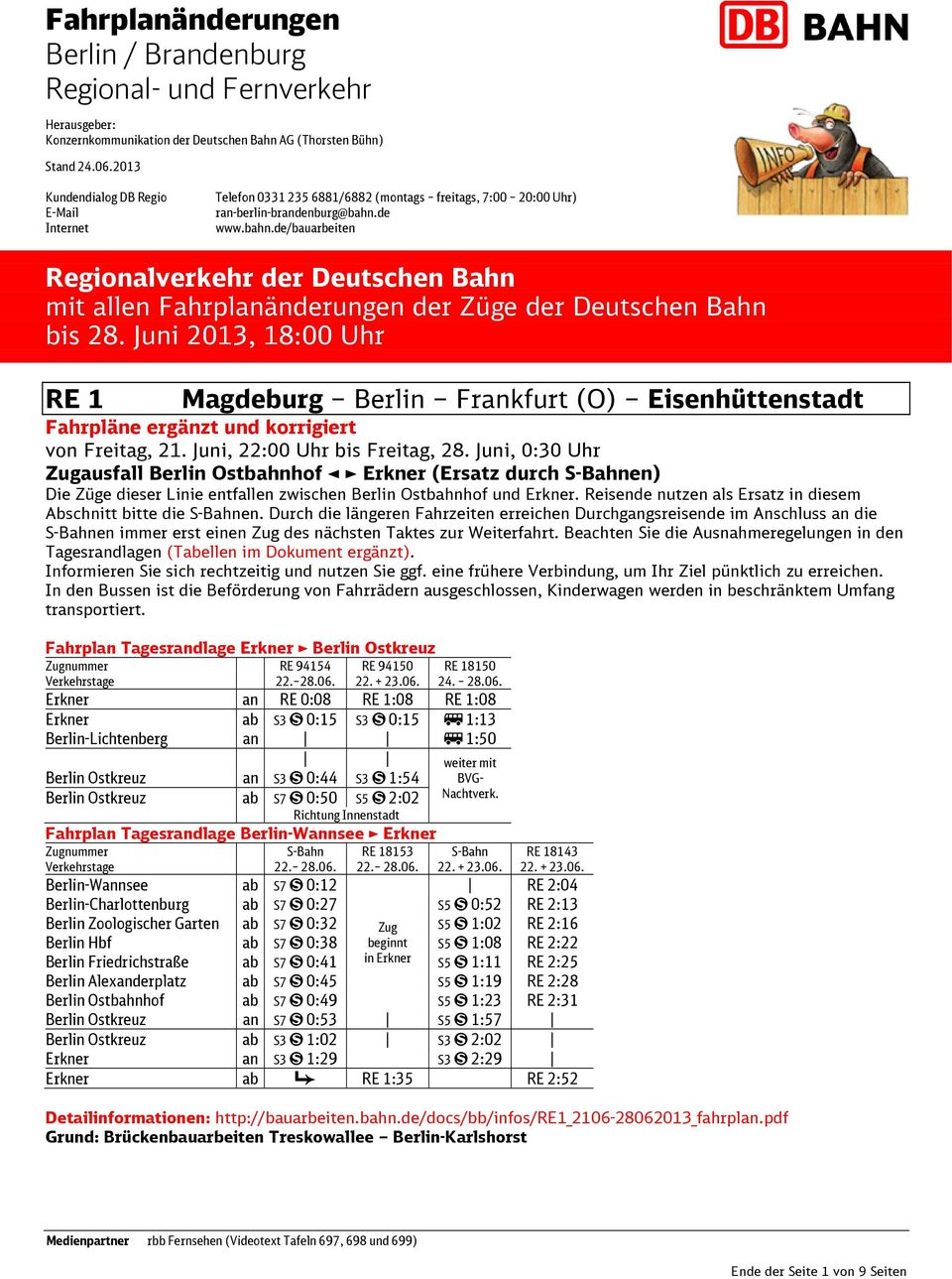 de www.bahn.de/bauarbeiten Regionalverkehr der Deutschen Bahn mit allen Fahrplanänderungen der Züge der Deutschen Bahn bis 28.