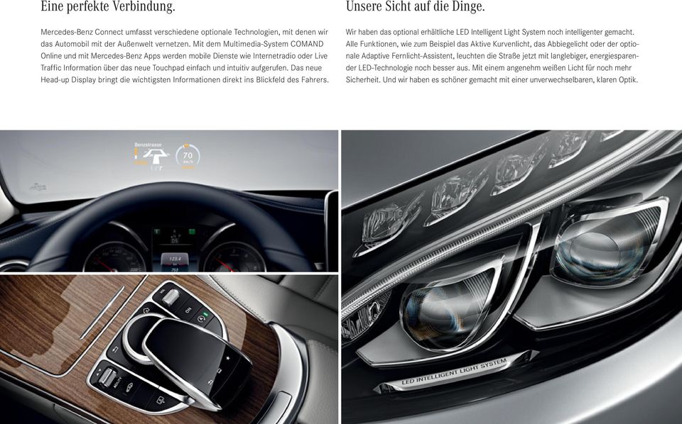 Das neue Head-up Display bringt die wichtigsten Informationen direkt ins Blickfeld des Fahrers. Unsere Sicht auf die Dinge.