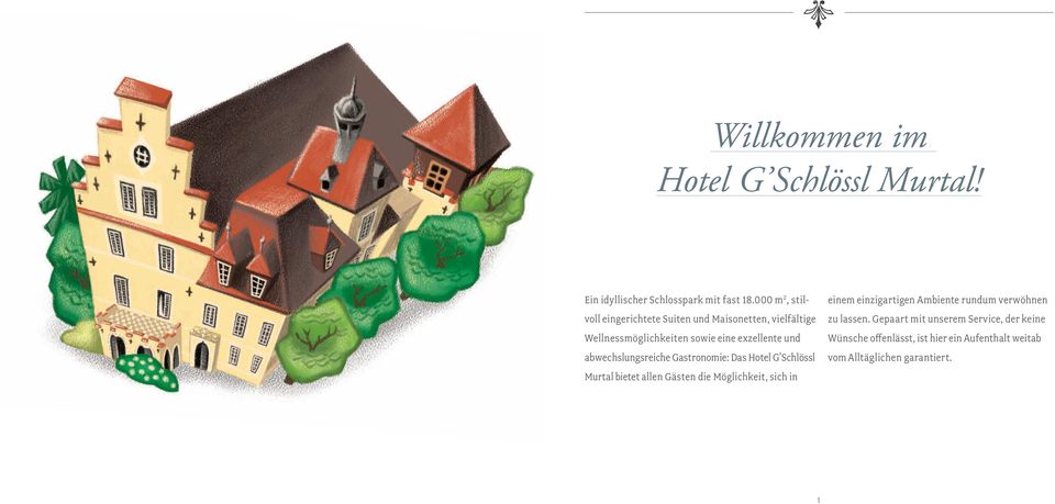 abwechslungsreiche Gastronomie: Das Hotel G Schlössl Murtal bietet allen Gästen die Möglichkeit, sich in einem
