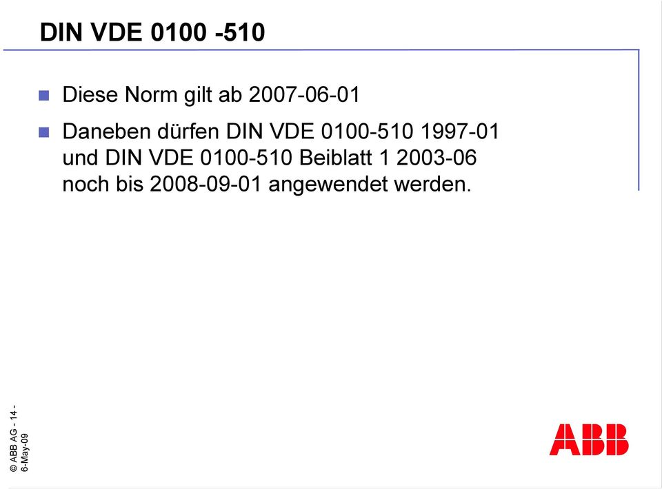 1997-01 und DIN VDE 0100-510 Beiblatt 1