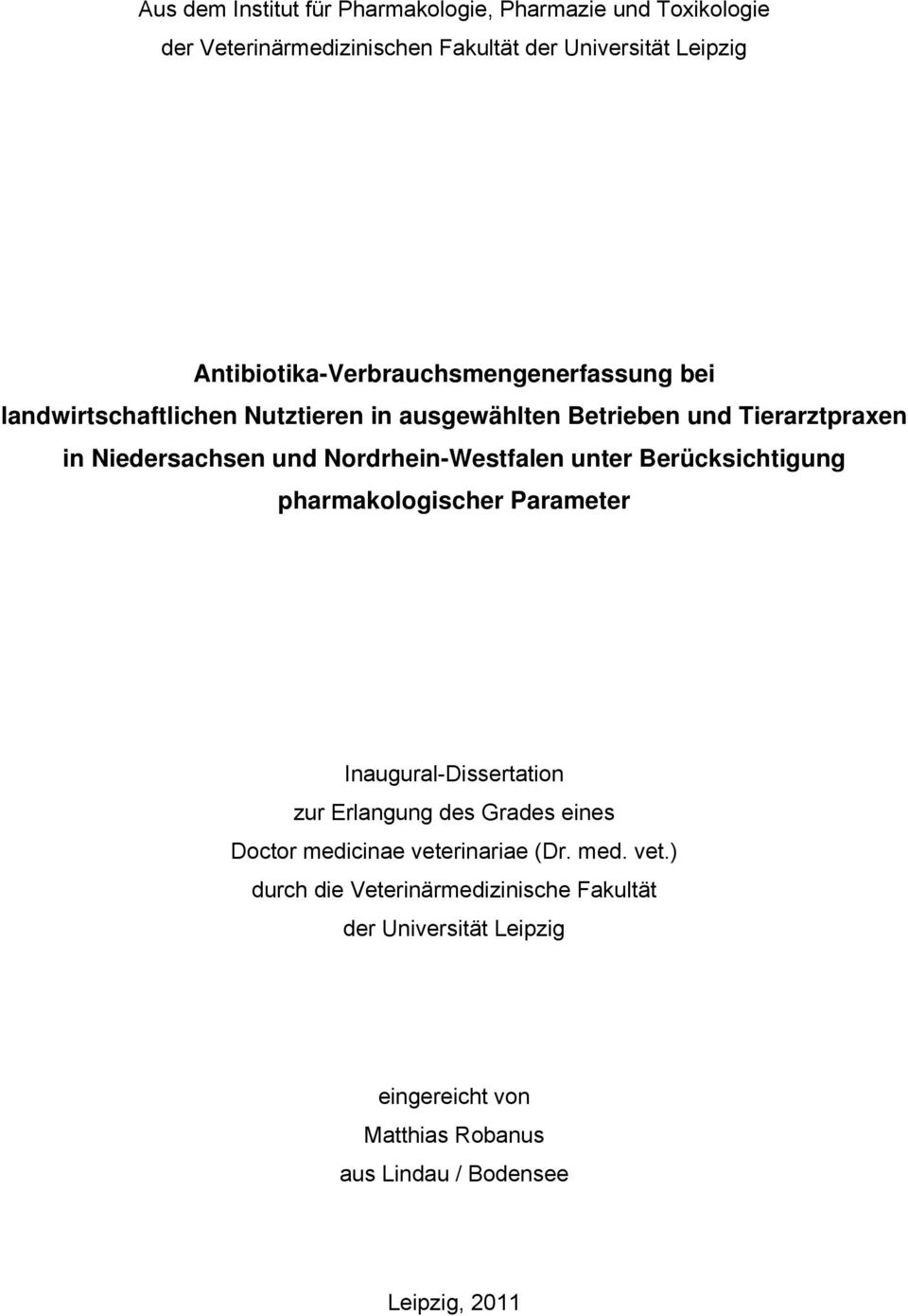 Nordrhein-Westfalen unter Berücksichtigung pharmakologischer Parameter Inaugural-Dissertation zur Erlangung des Grades eines Doctor medicinae