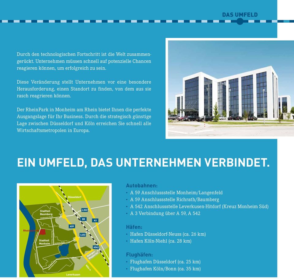 Der RheinPark in Monheim am Rhein bietet Ihnen die perfekte Ausgangslage für Ihr Business.