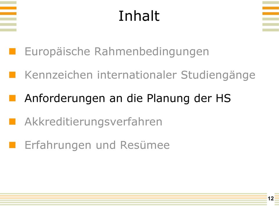 Anforderungen an die Planung der HS