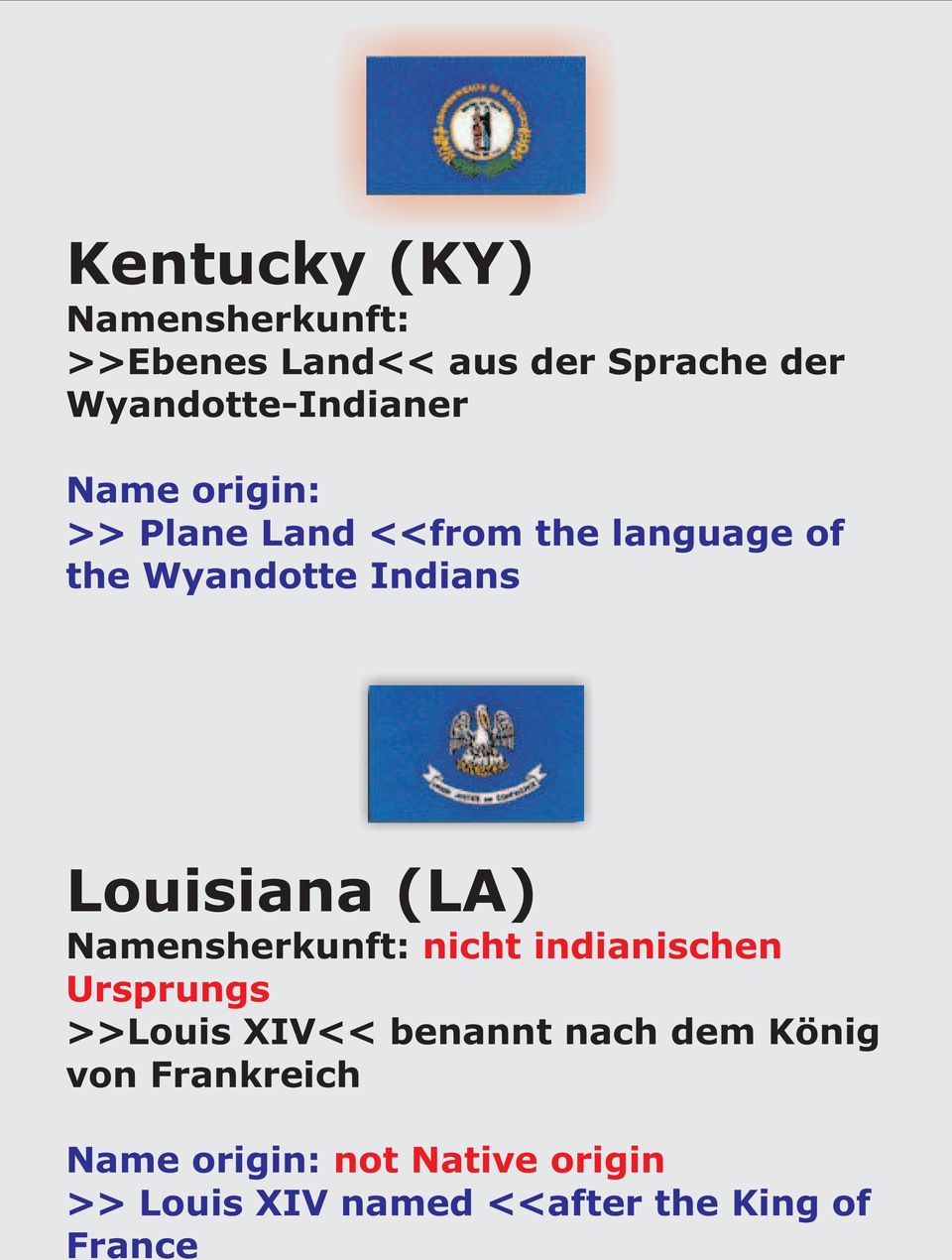(LA) nicht indianischen >>Louis XIV<< benannt nach dem König von