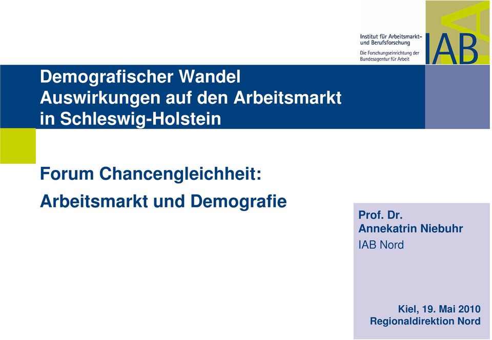 Chancengleichheit: Arbeitsmarkt und Demografie Prof.