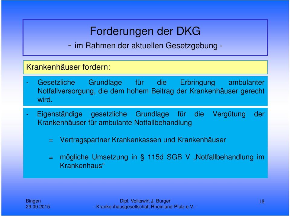 - Eigenständige gesetzliche Grundlage für die Vergütung der Krankenhäuser für ambulante Notfallbehandlung =