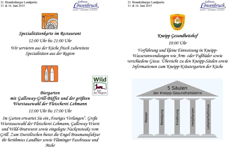 Übersicht zu den Kneipp-Säulen sowie Informationen zum Kneipp-Kräutergarten der Küche Biergarten mit Galloway-Grill-Büffet und der größten Wurstauswahl der Fleischerei Lehmann 11:00 Uhr