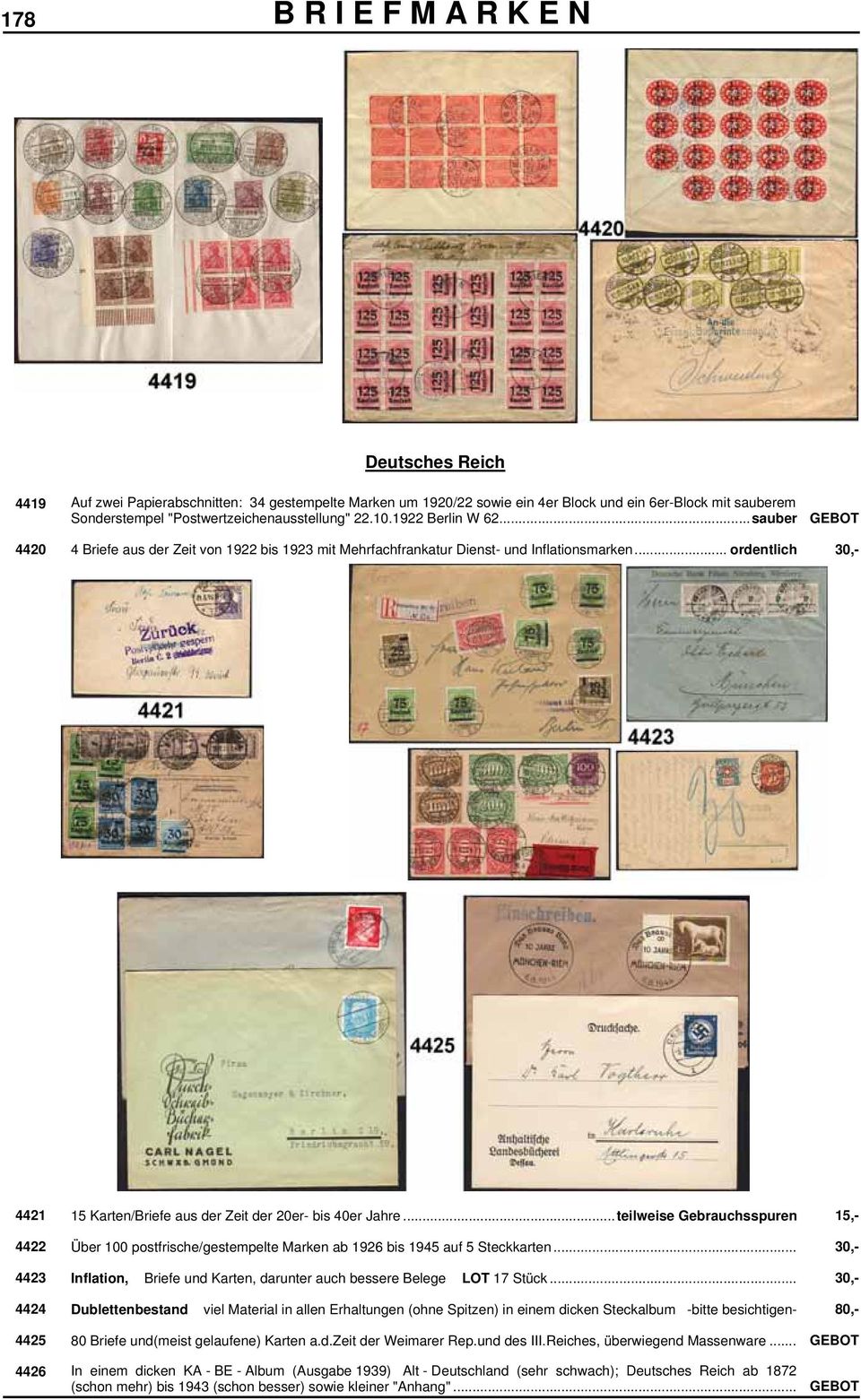..teilweise Gebrauchsspuren 15,- 4422 Über 100 postfrische/gestempelte Marken ab 1926 bis 1945 auf 5 Steckkarten... 30,- 4423 Inflation, Briefe und Karten, darunter auch bessere Belege LOT 17 Stück.