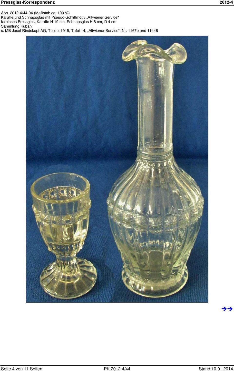 farbloses Pressglas, Karaffe H 19 cm, Schnapsglas H 8 cm, D 4 cm Sammlung Kuban
