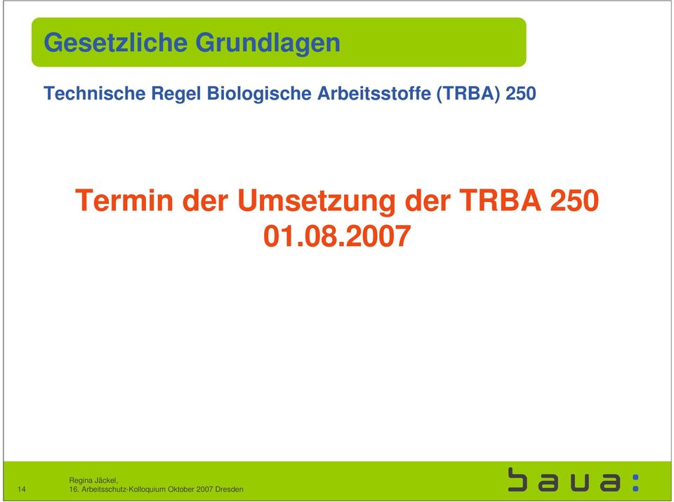 Arbeitsstoffe (TRBA) 250