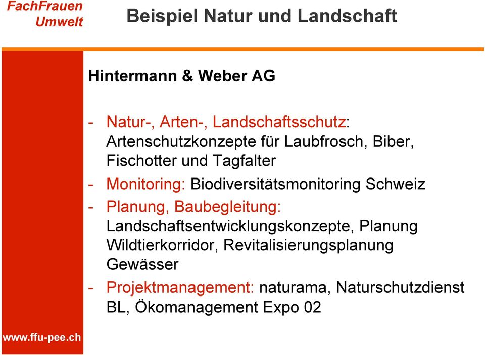 Biodiversitätsmonitoring Schweiz - Planung, Baubegleitung: Landschaftsentwicklungskonzepte,