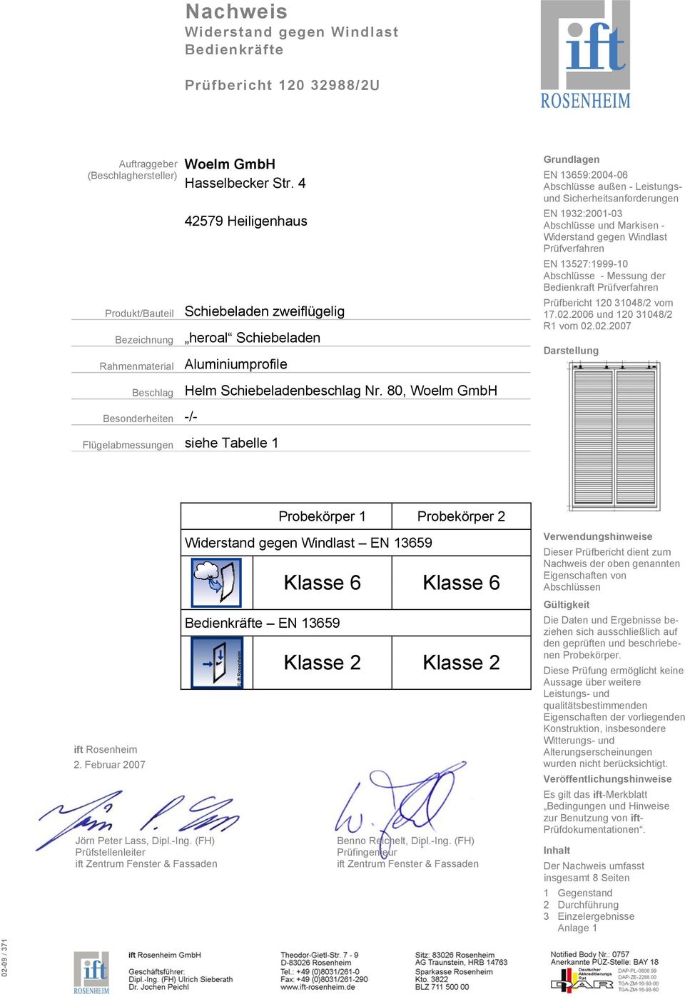 Markisen - Widerstand gegen Windlast Prüfverfahren EN 13527:1999-10 Abschlüsse - Messung der Bedienkraft Prüfverfahren Prüfbericht 120 31048/2 vom 17.02.