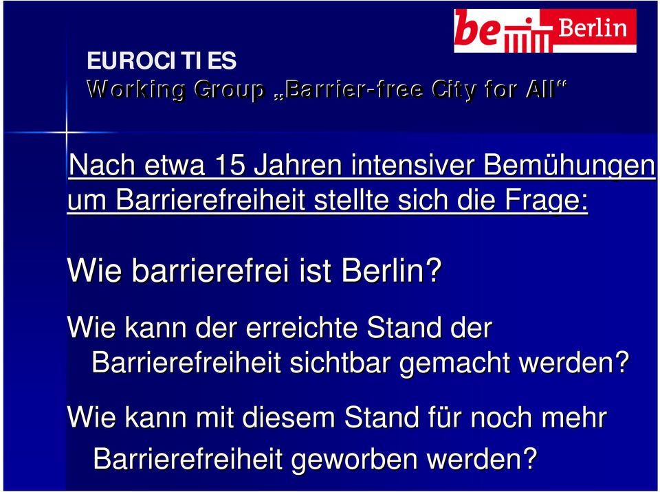 barrierefrei ist Berlin?