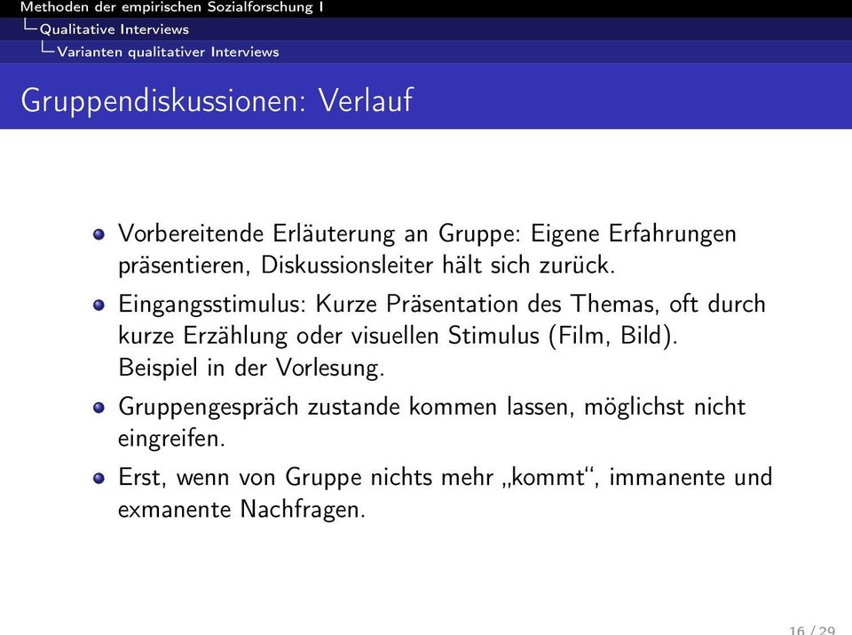 Eingangsstimulus: Kurze Präsentation des Themas, oft durch kurze Erzählung oder visuellen Stimulus (Film, Bild).