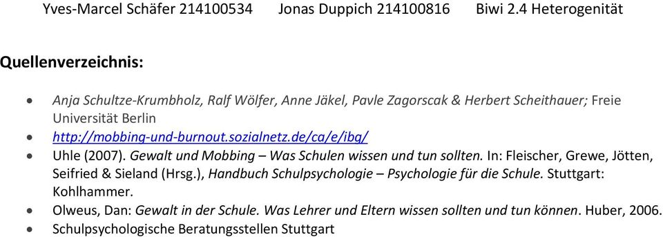 In: Fleischer, Grewe, Jötten, Seifried & Sieland (Hrsg.), Handbuch Schulpsychologie Psychologie für die Schule. Stuttgart: Kohlhammer.
