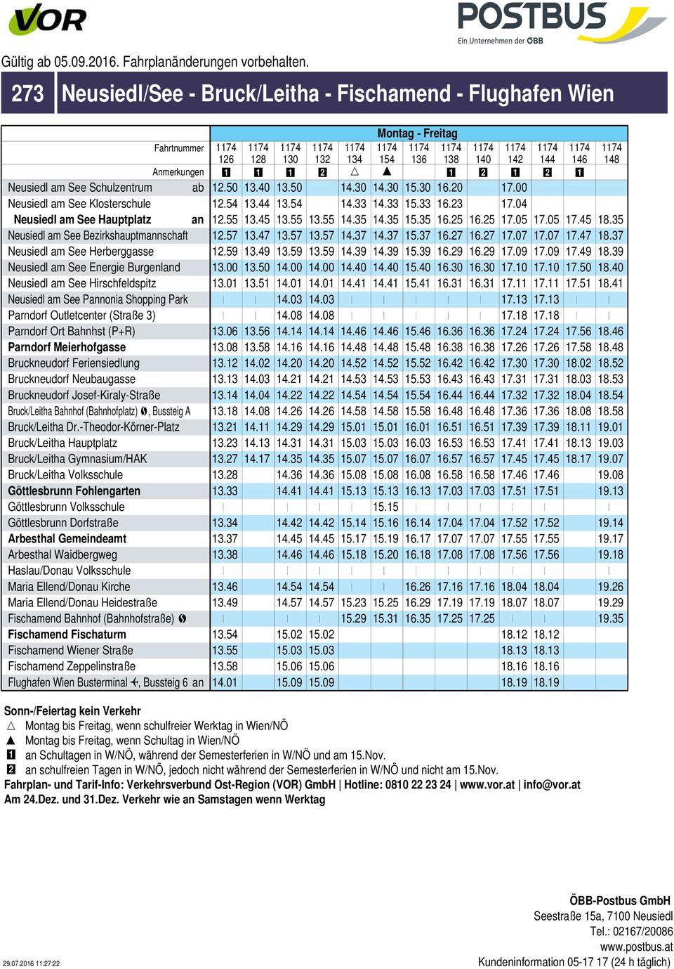 Anmerkungen 1 1 1 2 = 1 2 1 2 1 Neusiedl am See Schulzentrum ab 50 40 50 30 30 1 30 20 1 00 54 44 54 33 33 1 33 23 1 04 Neusiedl am See Hauptplatz an 55 45 55 55 35 35 1 35 25 25 1 05 1 05 1 45 1 35