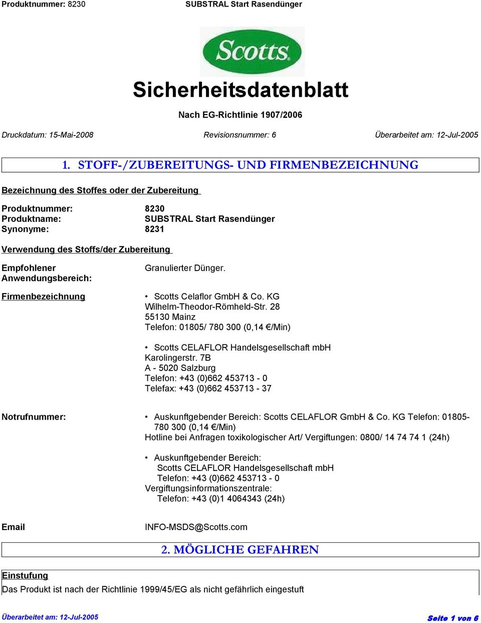 Anwendungsbereich: Firmenbezeichnung Granulierter Dünger. Scotts Celaflor GmbH & Co. KG Wilhelm-Theodor-Römheld-Str.