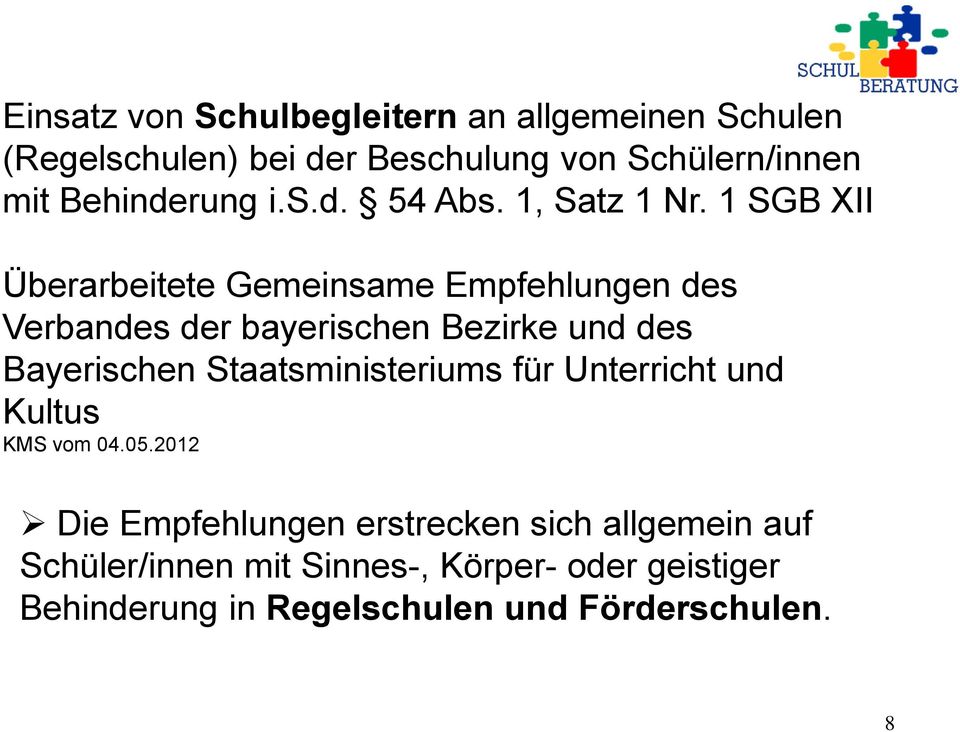 1 SGB XII Überarbeitete Gemeinsame Empfehlungen des Verbandes der bayerischen Bezirke und des Bayerischen