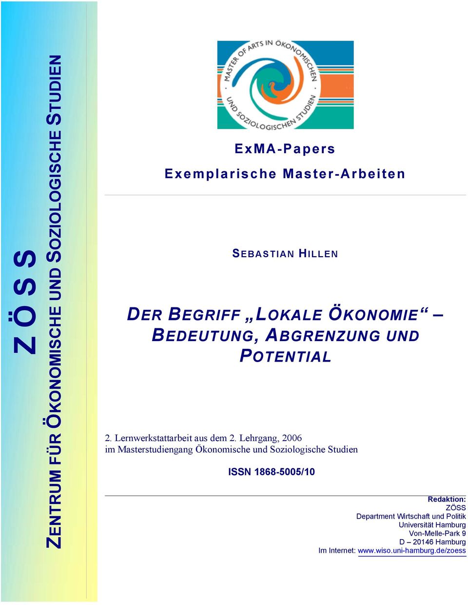 Lehrgang, 2006 im Masterstudiengang Ökonomische und Soziologische Studien ISSN 1868-5005/10 Redaktion: ZÖSS