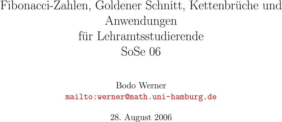 Lehramtsstudierende SoSe 06 Bodo Werner