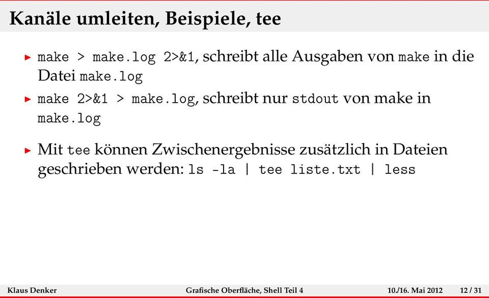 log, schreibt nur stdout von make in make.