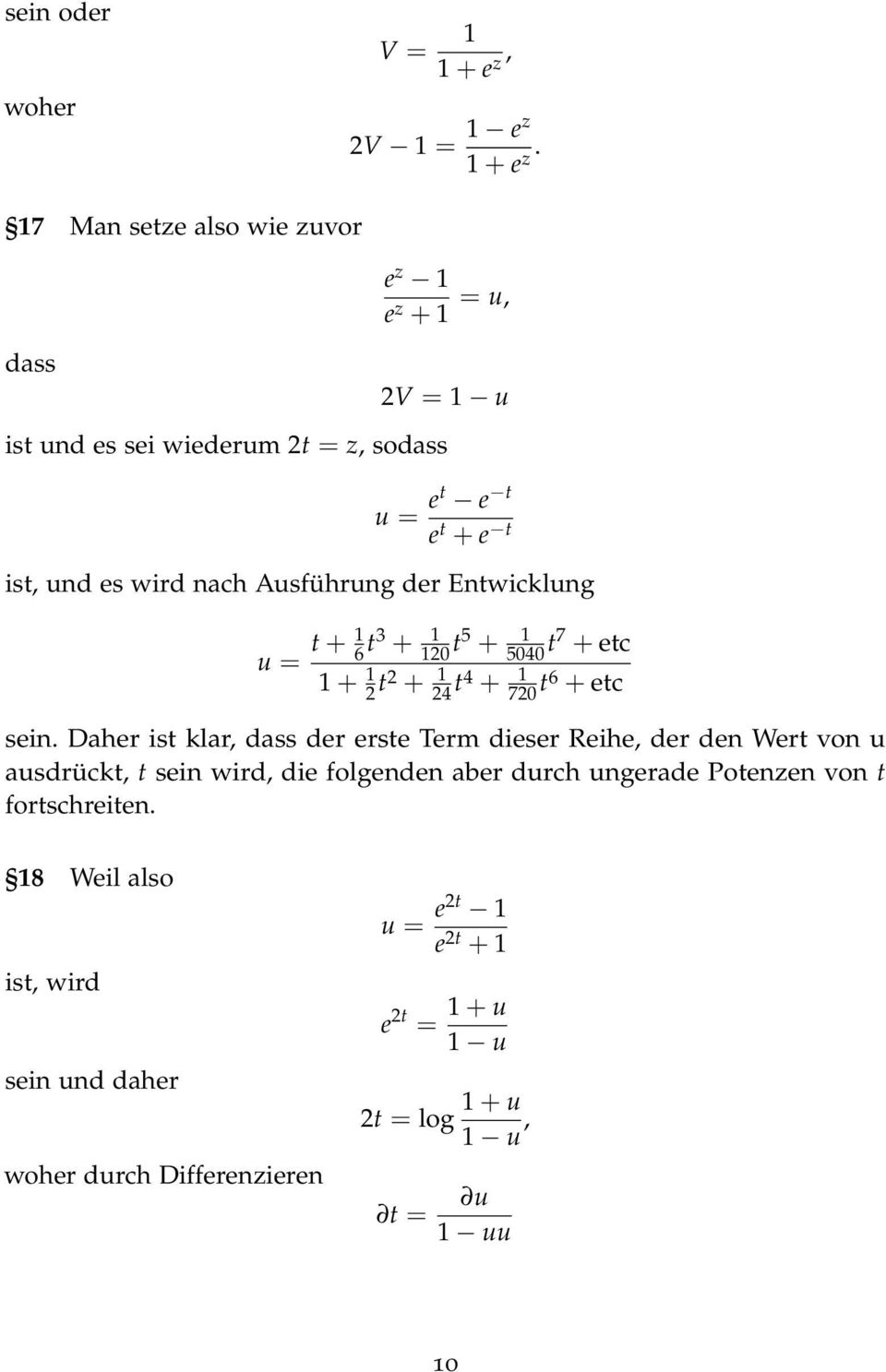 Ausführung der Entwicklung u = t + 6 t3 + 20 t5 + 5040 t7 + etc + 2 t2 + 24 t4 + 720 t6 + etc sein.