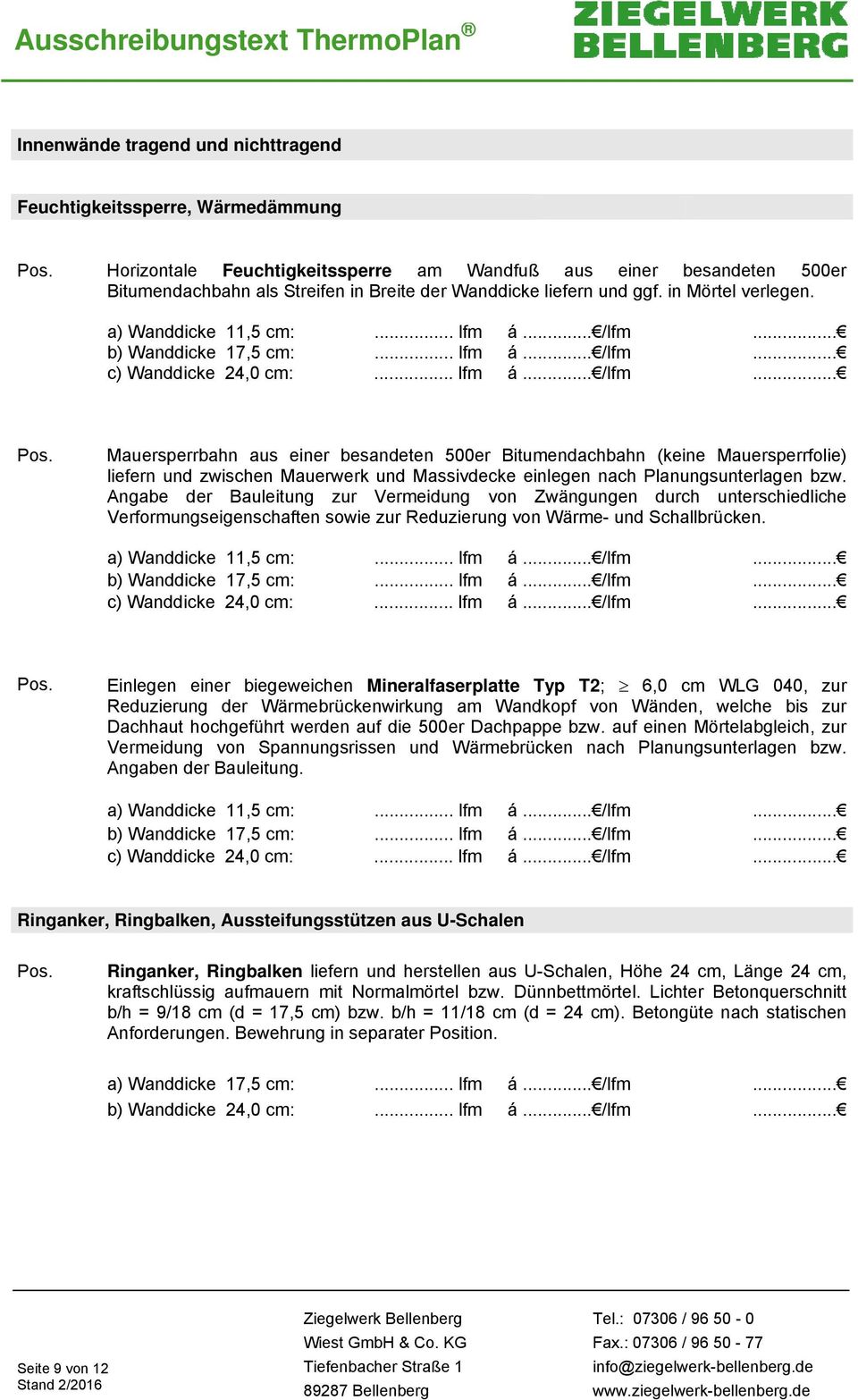 .. b) Wanddicke 17,5 cm:... lfm á... /lfm.