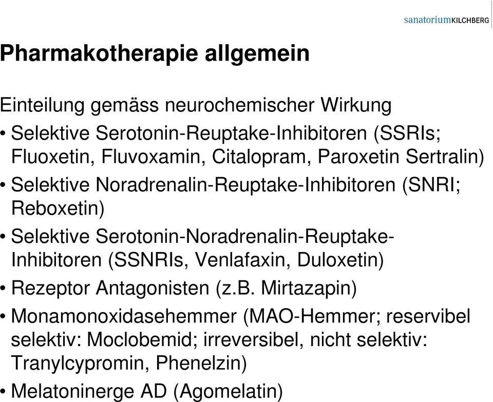 Serotonin-Noradrenalin-Reuptake- Inhibi