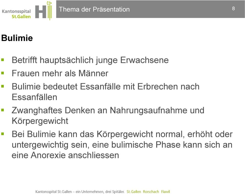 Denken an Nahrungsaufnahme und Körpergewicht Bei Bulimie kann das Körpergewicht normal,