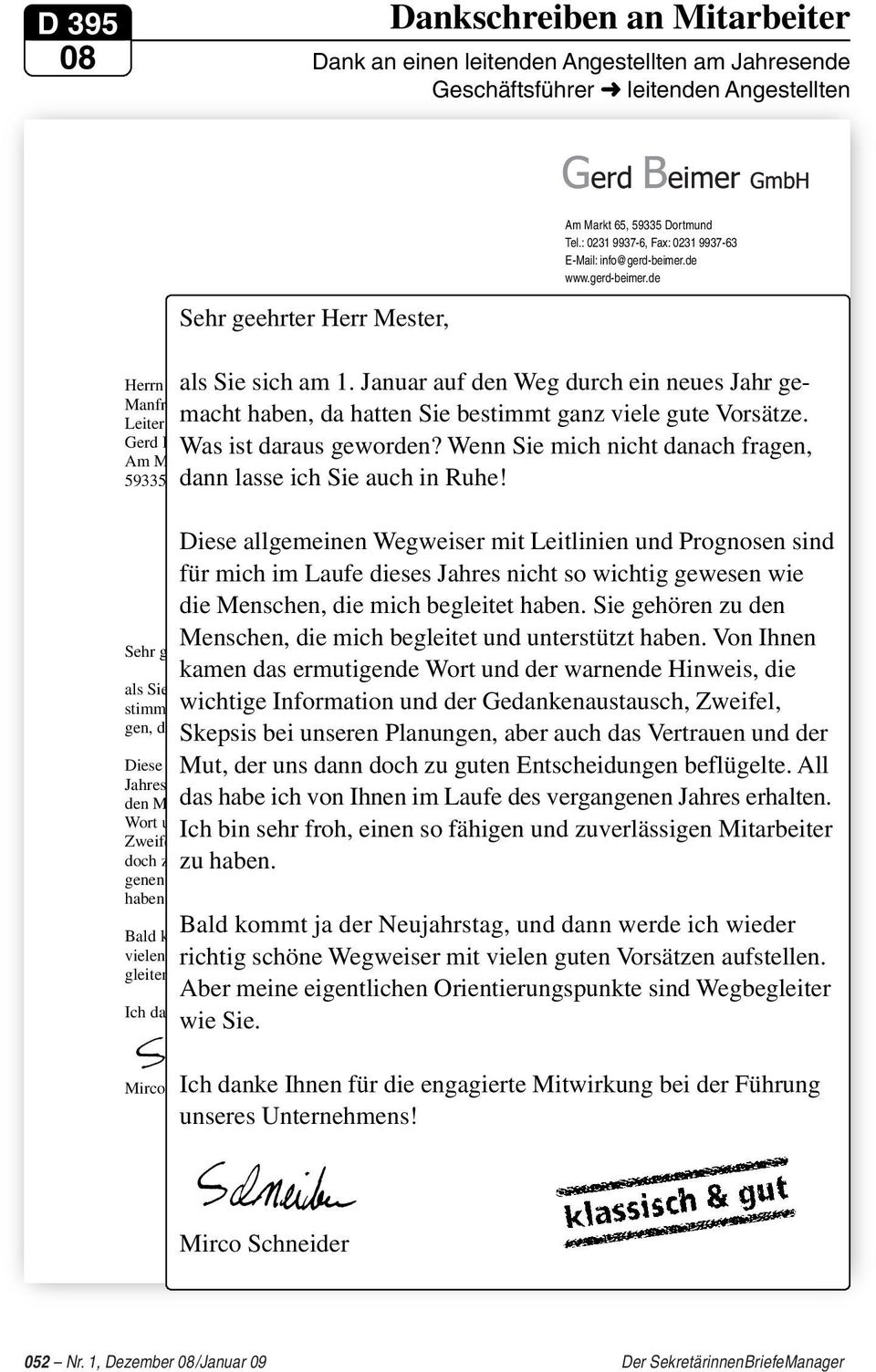 Januar auf den Weg durch ein neues [Datum] Jahr gemacht Manfred Mester Leiter der Marketingabteilung haben, da hatten Sie bestimmt ganz viele gute Vorsätze. Gerd Beimer Was GmbH ist daraus geworden?