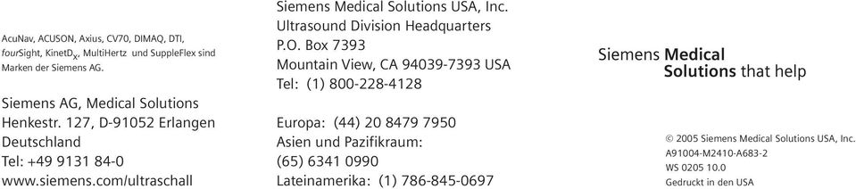 com/ultraschall Siemens Medical Solutions USA, Inc. Ultrasound Division Headquarters P.O.