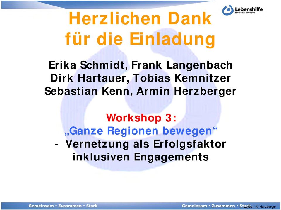 Armin Herzberger Workshop 3: Ganze Regionen bewegen -