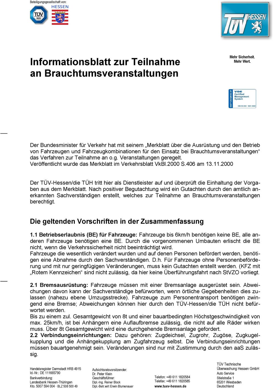 Teilnahme an o.g. Veranstaltungen geregelt. Veröffentlicht wurde das Merkblatt im Verkehrsblatt VkBl.2000 S.406 am 13.11.