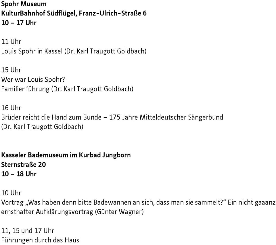 Karl Traugott Goldbach) 16 Uhr Brüder reicht die Hand zum Bunde 175 Jahre Mitteldeutscher Sängerbund (Dr.
