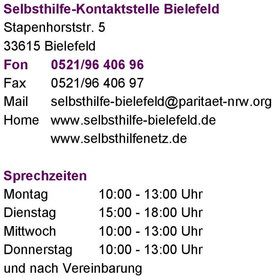 selbsthilfe-bielefeld@paritaet-nrw.org Home www.selbsthilfe-bielefeld.de www.