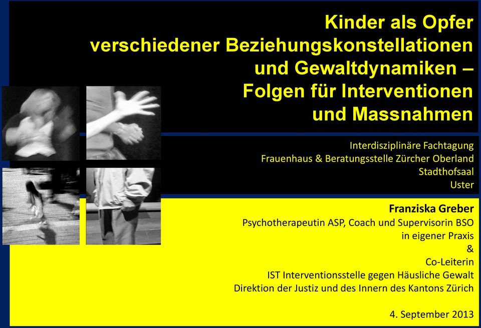 Franziska Greber Psychotherapeutin ASP, Coach und Supervisorin BSO in eigener Praxis & Co-Leiterin IST