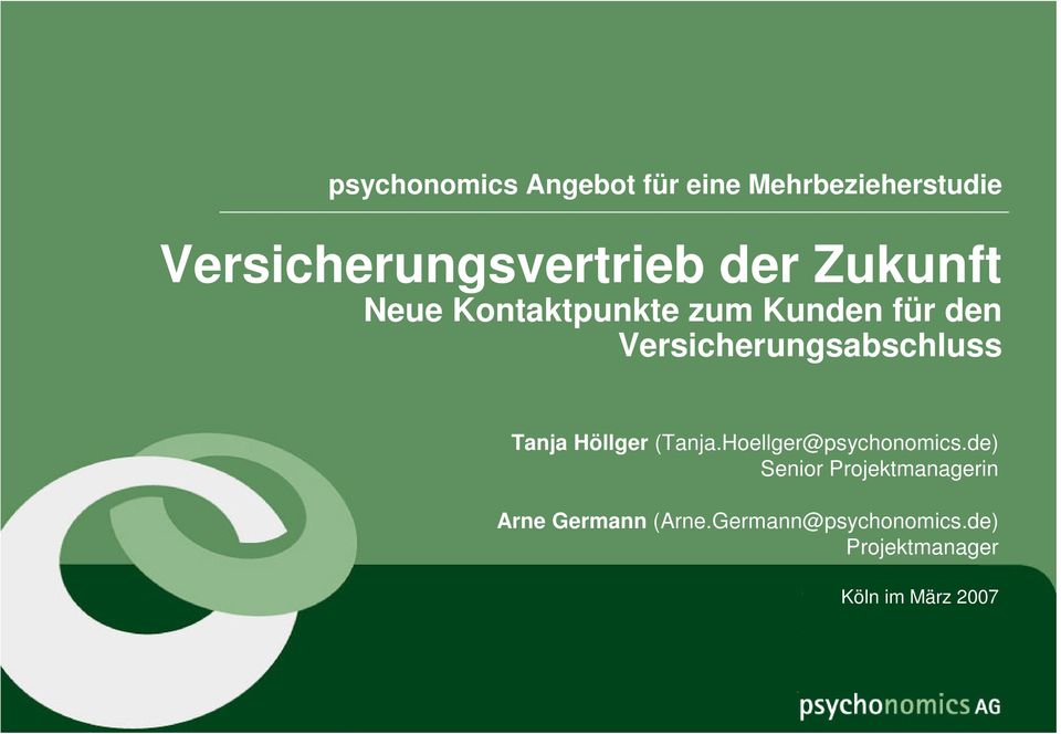 Tanja Höllger (Tanja.Hoellger@psychonomics.