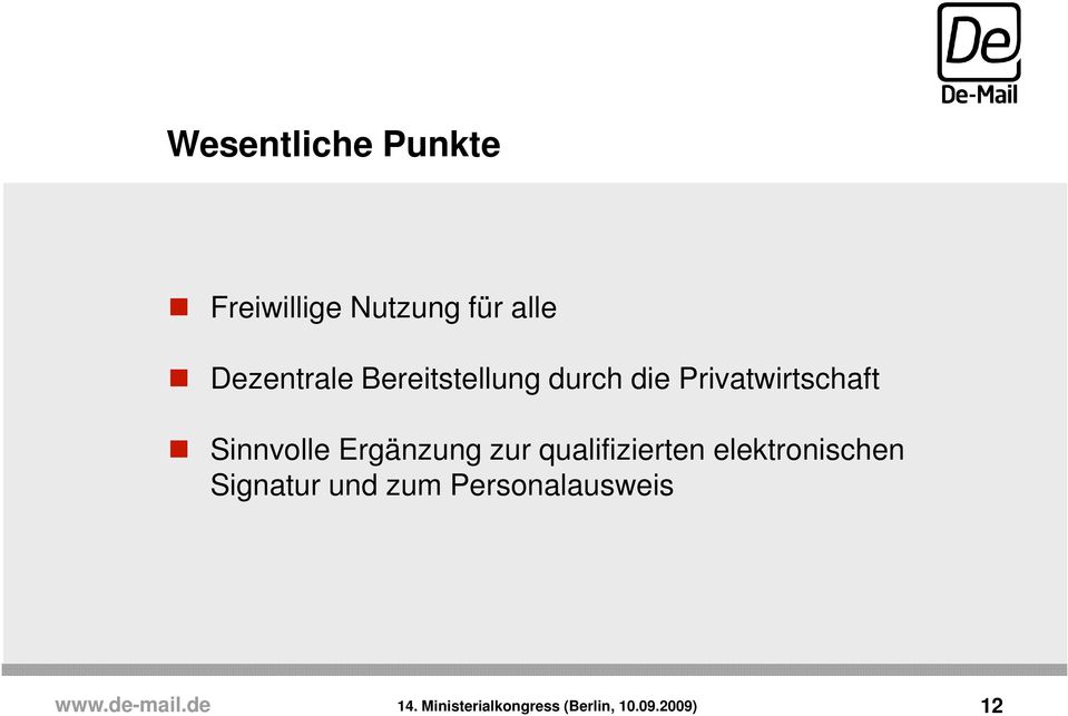 Ergänzung zur qualifizierten elektronischen Signatur und