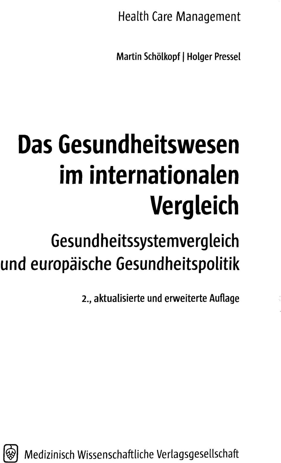 Gesundheitssystemvergleich und europäische Gesundheitspolitik 2.