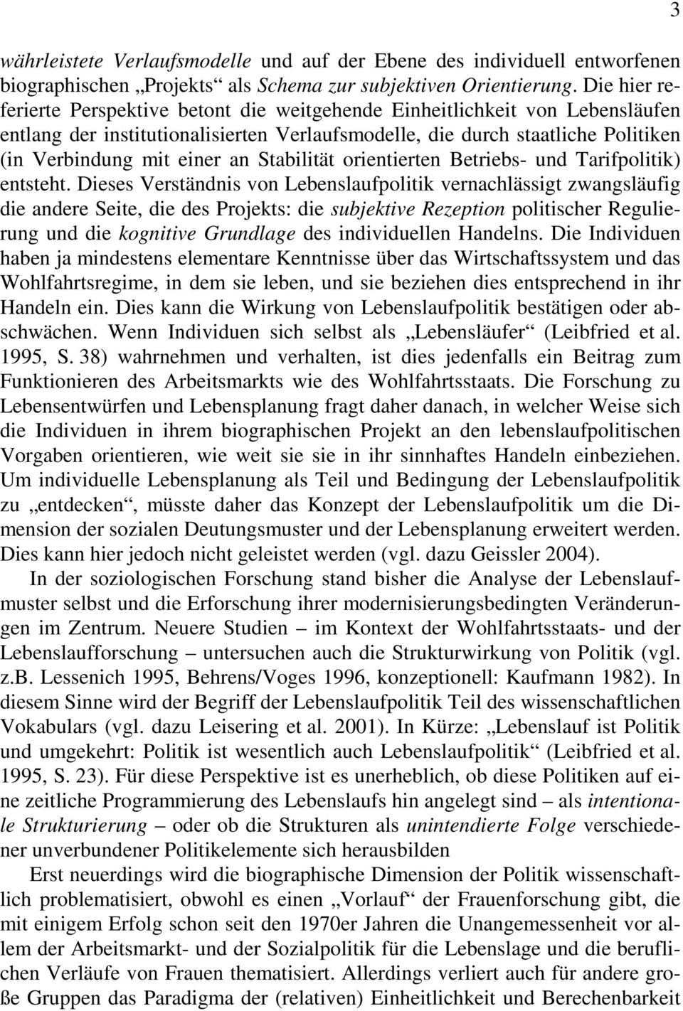 Stabilität orientierten Betriebs- und Tarifpolitik) entsteht.