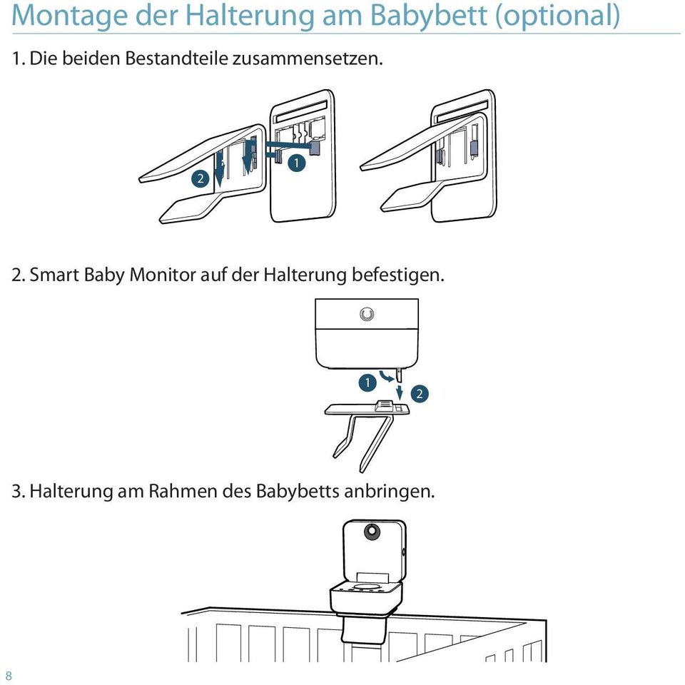 Smart Baby Monitor auf der Halterung befestigen.
