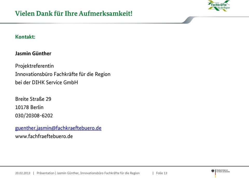 Region bei der DIHK Service GmbH Breite Straße 29 10178 Berlin 030/20308-6202