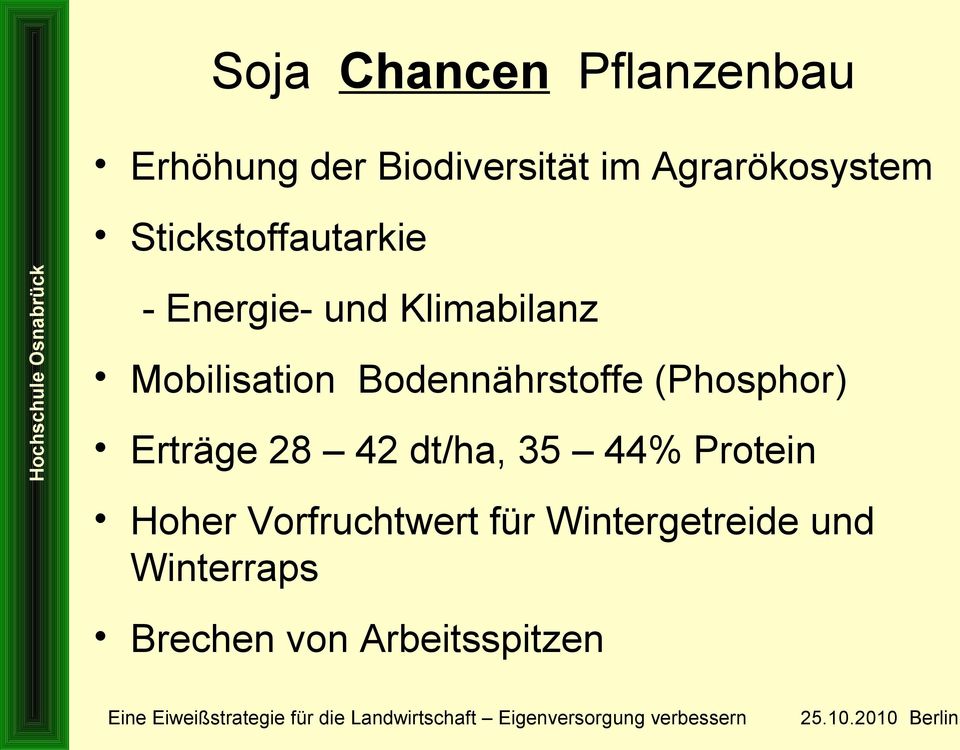 Mobilisation Bodennährstoffe (Phosphor) Erträge 28 42 dt/ha, 35 44%