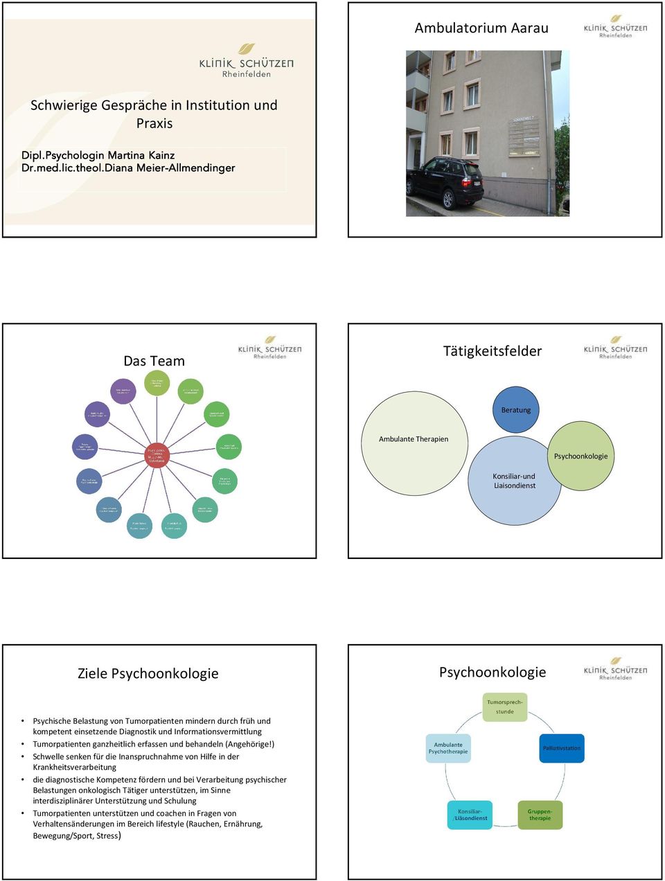 einsetzende Diagnostik und Informationsvermittlung Tumorpatienten ganzheitlich erfassen und behandeln (Angehörige!