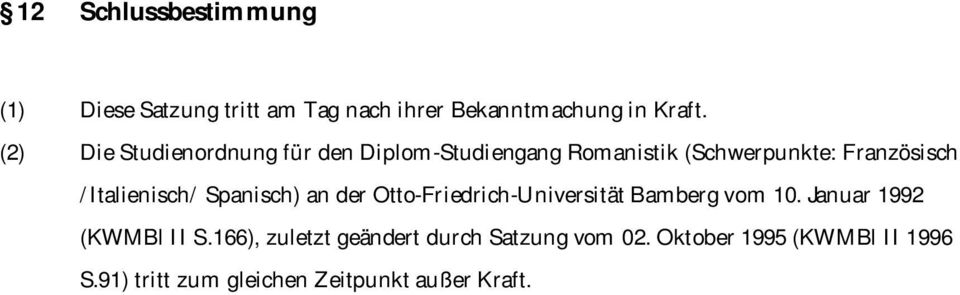 /Italienisch/ Spanisch) an der Otto-Friedrich-Universität Bamberg vom 10. Januar 1992 (KWMBl II S.