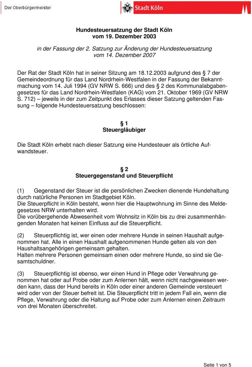 666) und des 2 des Kommunalabgabengesetzes für das Land Nordrhein-Westfalen (KAG) vom 21. Oktober 1969 (GV NRW S.